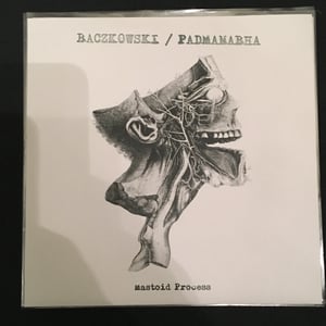 Image of Backzkowski / Padmanabha - Mastoid Process 7"