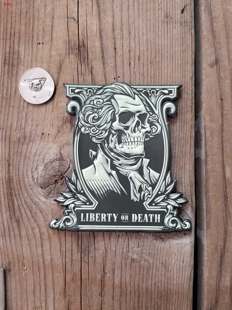 Image of Liberty or Death (limit 3)