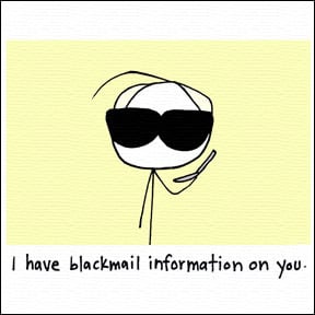 Image of I have blackmail information on you