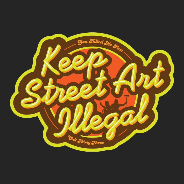 Image of Keep Street Art Illegal - Sticker