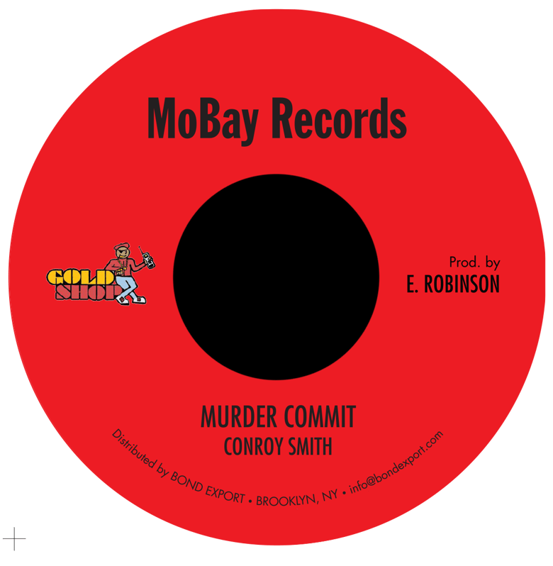 Image of Conroy Smith - Murder Commit 7" (MoBay Records)