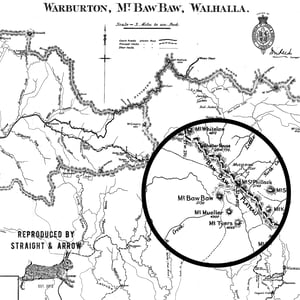 Image of Warburton, Mt Baw Baw and Walhalla, 1907 (A2, black on white)