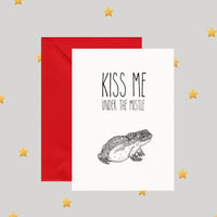 Kiss Me Under The Mistle Toad - Christmas Card
