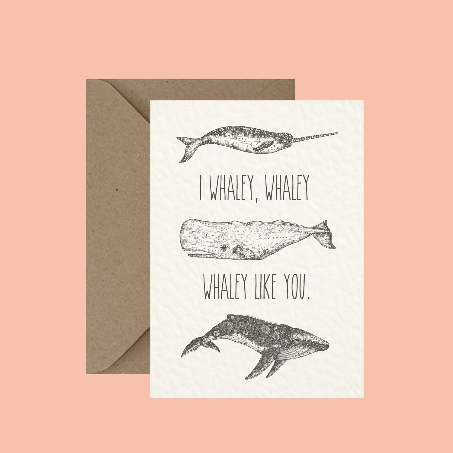 "I whaley like you" greeting card