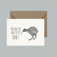 "You hold the kiwi to my heart" greeting card