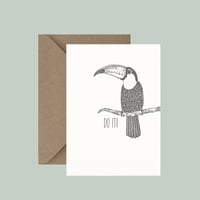 "Toucan do it!" greeting card