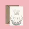 "For he's a jolly good fallow" greeting card