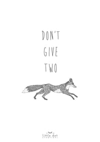 Image 2 of Don't give two fox.