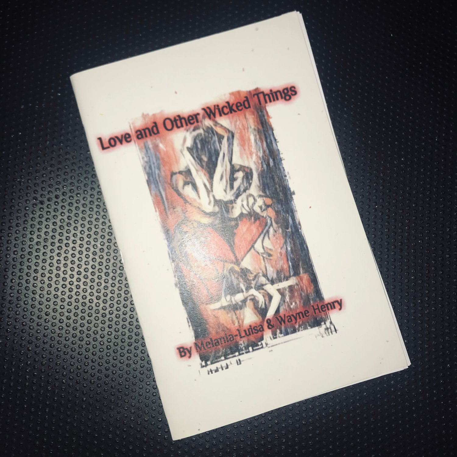 Image of Love & Other Wicked Things Chapbook