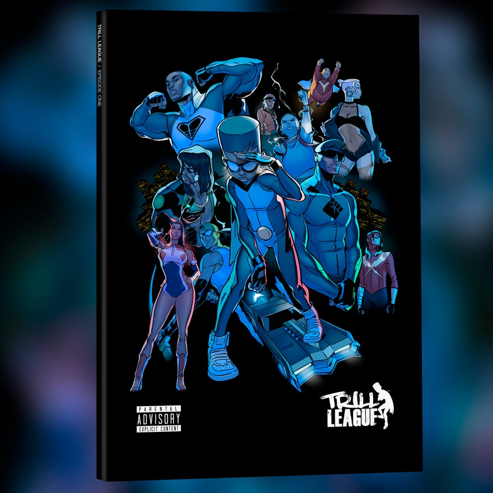 Image of TRILL LEAGUE EPISODE ONE (PRINTED COPY)