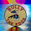 309. Bully Sticker