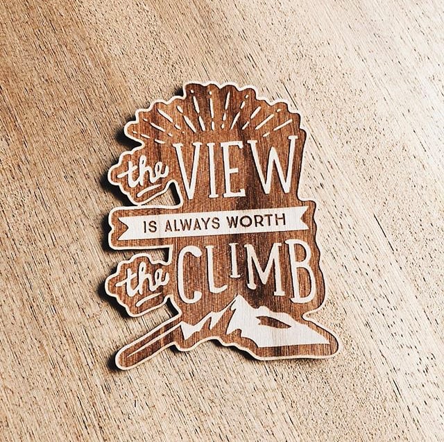 Image of VIEW IS WORTH THE CLIMB wooden sticker