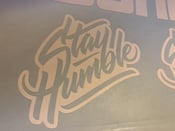 Image of Stay Humble