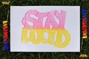 Image of "STAY LUCiD" Two Toned Print