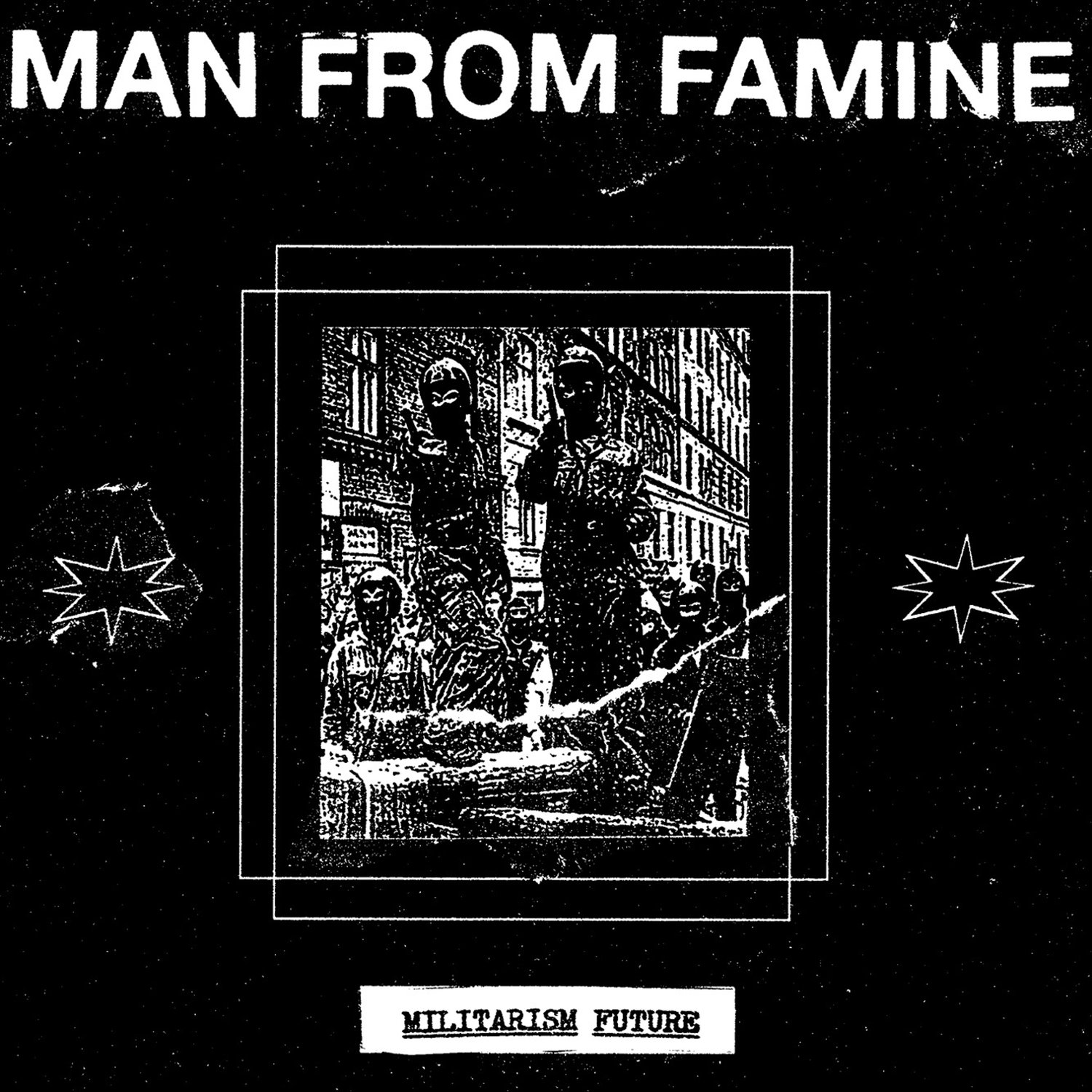 Image of MAN FROM FAMINE - MILITARISM FUTURE