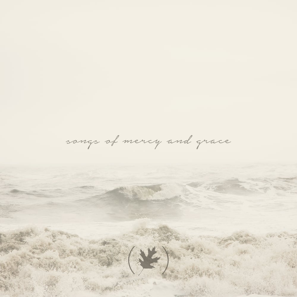 Image of Digital Album - Songs Of Mercy And Grace