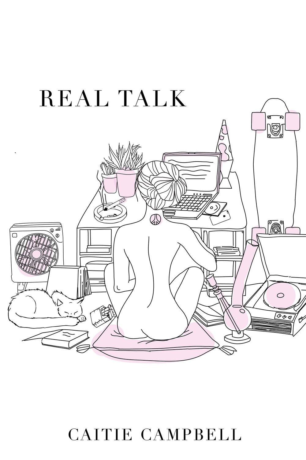 Image of REAL TALK by Caitie Campbell