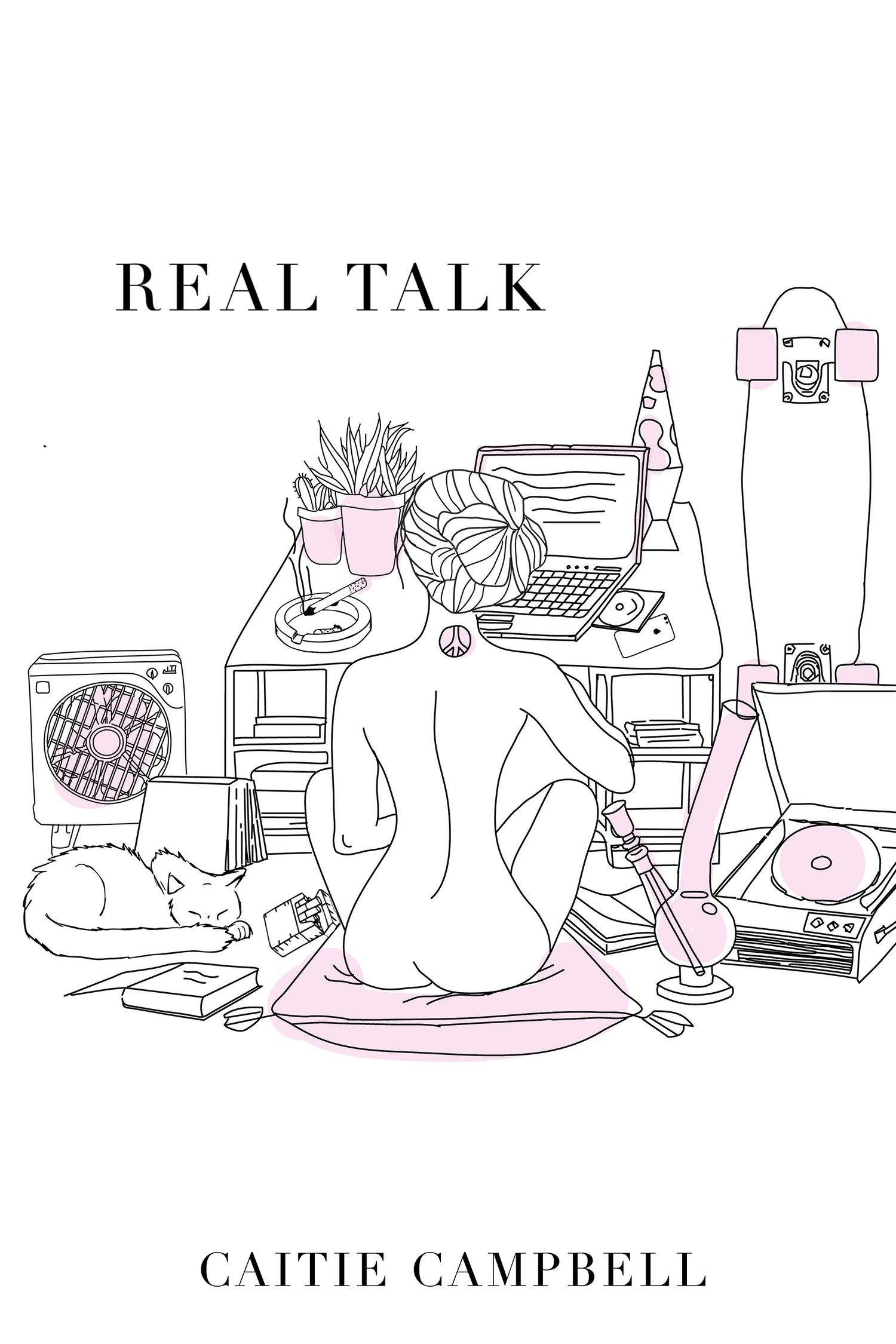 Image of REAL TALK by Caitie Campbell