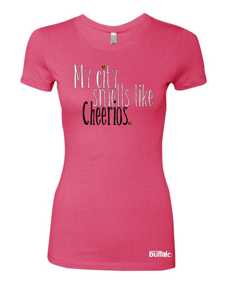 borninbuffalo My City Smells Like Cheerios LADIES PINK T SHIRT
