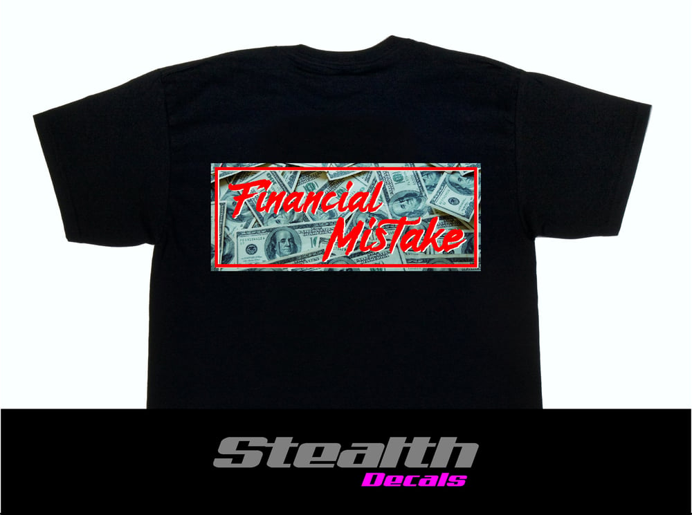Image of Financial Mistake T-shirt Drift Lifestyle