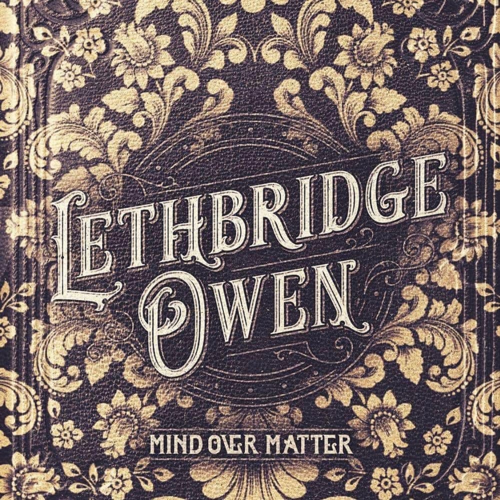 Image of Lethbridge Owen - 'Mind Over Matter' CD 