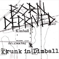 Image 1 of BORN DEPRIVED - KRUNK IN DIMBALL 7" VINYL