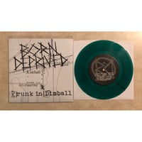 Image 5 of BORN DEPRIVED - KRUNK IN DIMBALL 7" VINYL