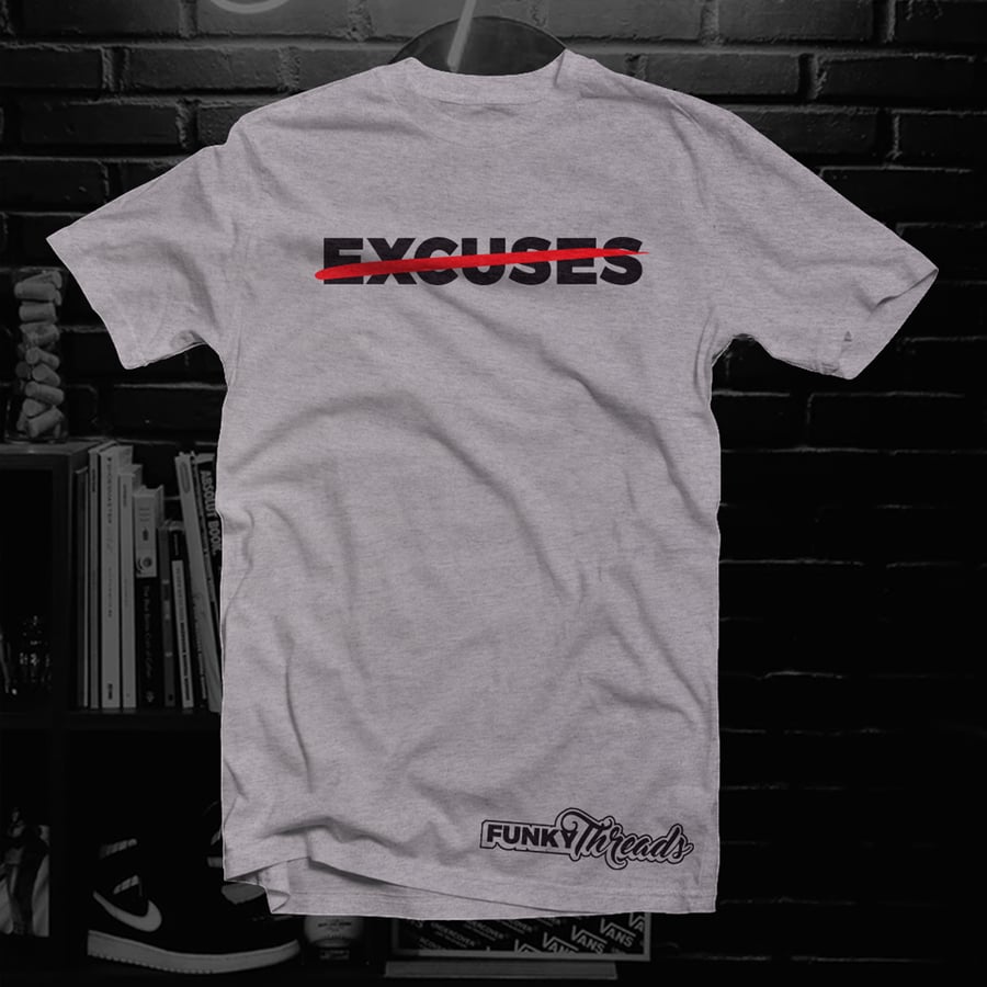 Image of No Excuses Tee