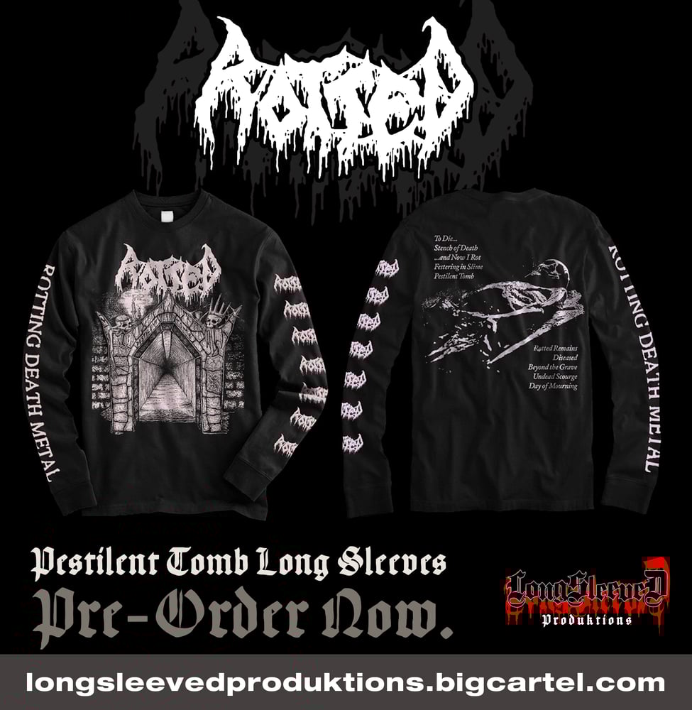 Image of ROTTED - Pestilent Tomb Long Sleeves *PRE-ORDER*