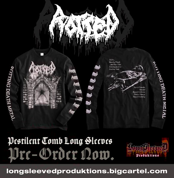 Image of ROTTED - Pestilent Tomb Long Sleeves *PRE-ORDER*