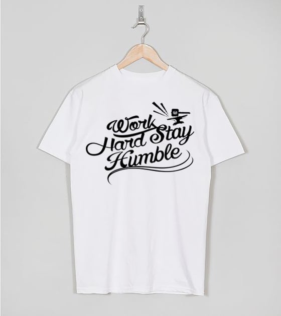 Image of Work Hard Stay Humble Tee