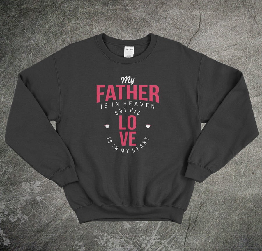 Image of My Father Is In Heaven (Unisex Sweater)
