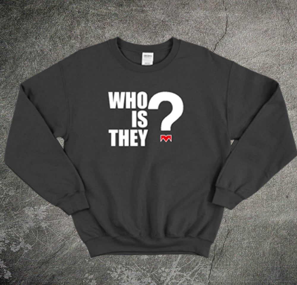 Image of Who Is They Black Sweater