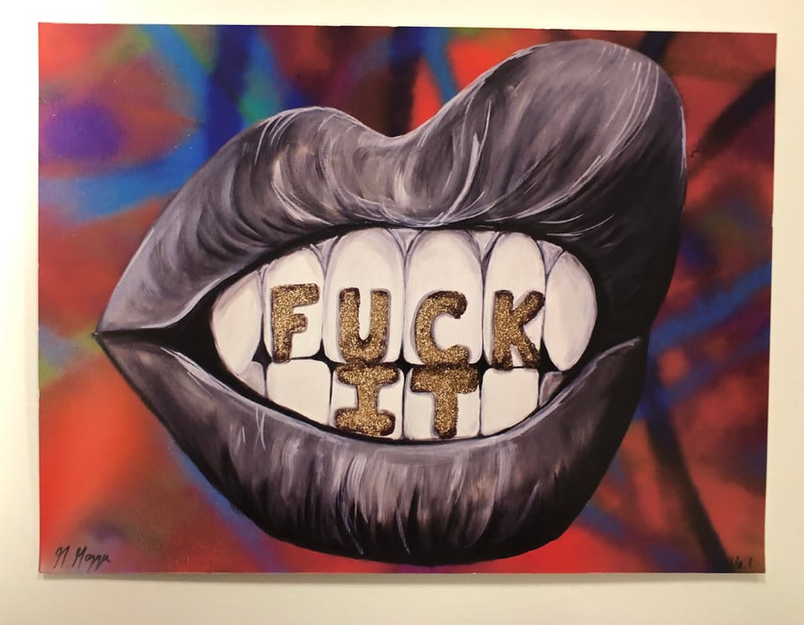 Image of Fuck It Print