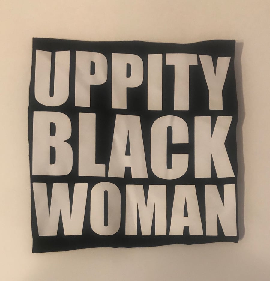 Image of UPPITY BLACK WOMAN