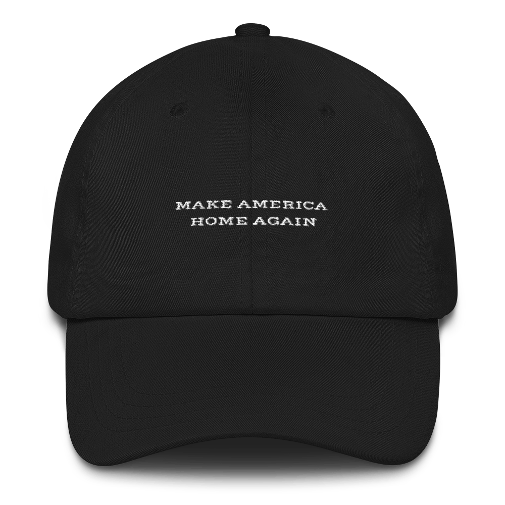 Image of Make America Home Again Cap Black
