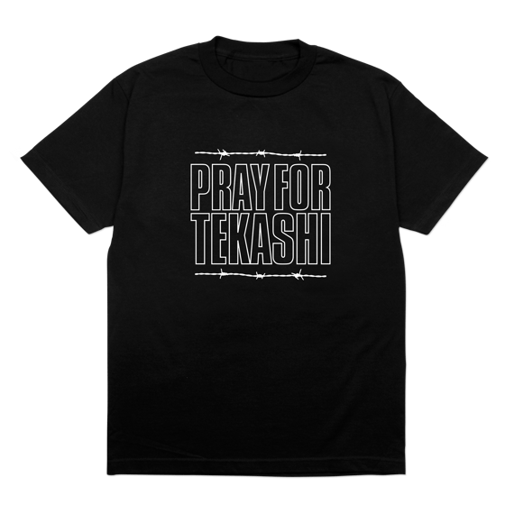 Image of PRAY FOR TEKASHI T-SHIRT