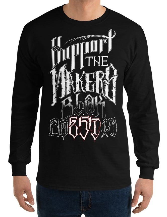 Support the Makers Long Sleeve