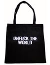 UNFUCK THE WORLD TOTE BAG BLACK