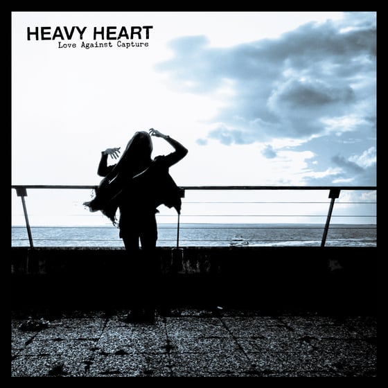 Image of LADV110 - HEAVY HEART "love against capture" LP