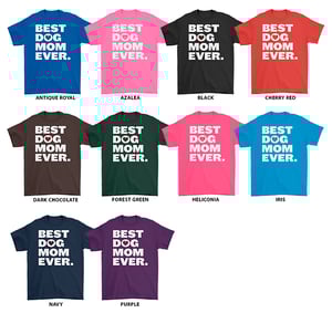 Image of Best Dog Mom Ever t-shirt