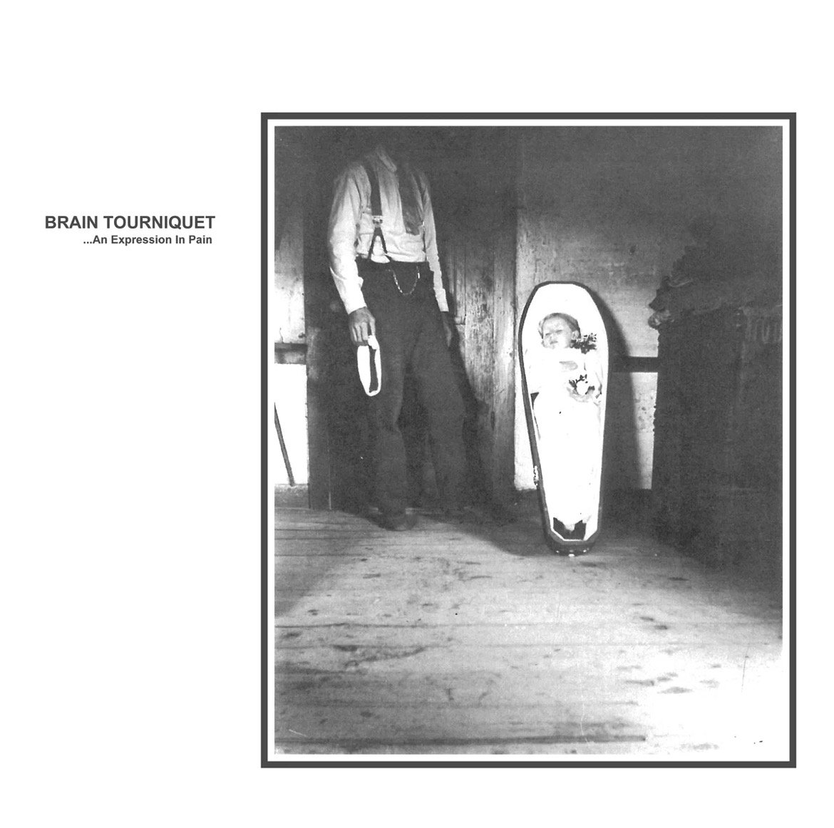 Image of Brain Tourniquet - "...An Expression In Pain" LP