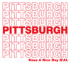 Pittsburgh Have A Nice Day N'at Print