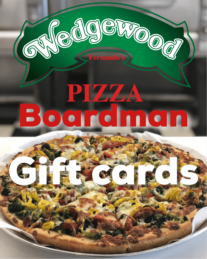 Image of WEDGEWOOD PIZZA BOARDMAN GIFT CARDS