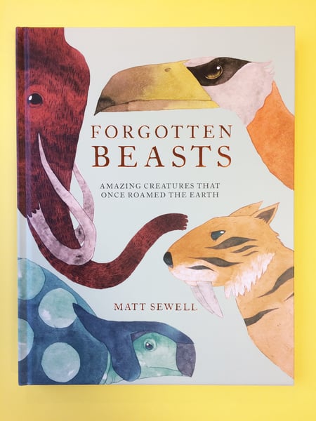 Image of Forgotten Beasts - Signed/Drawn Hardback