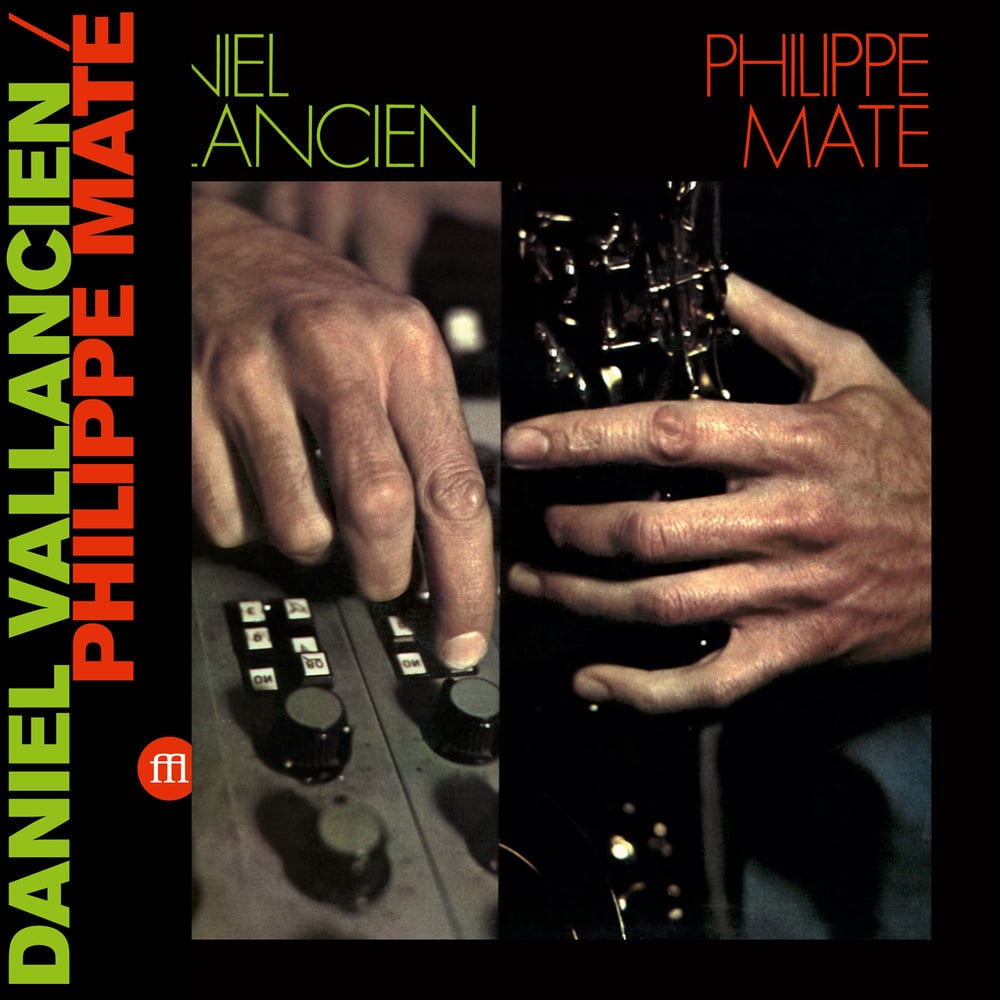 Image of Philippe Maté / Daniel Vallancien ''Maté / Vallancien'' (FFL047)