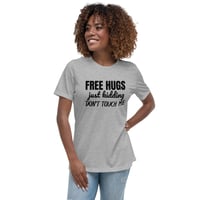 Image 16 of Women's Relaxed T-Shirt, Free Hugs Just Kidding Don’t Touch Me Shirt | Funny Anti Social Humor Tee