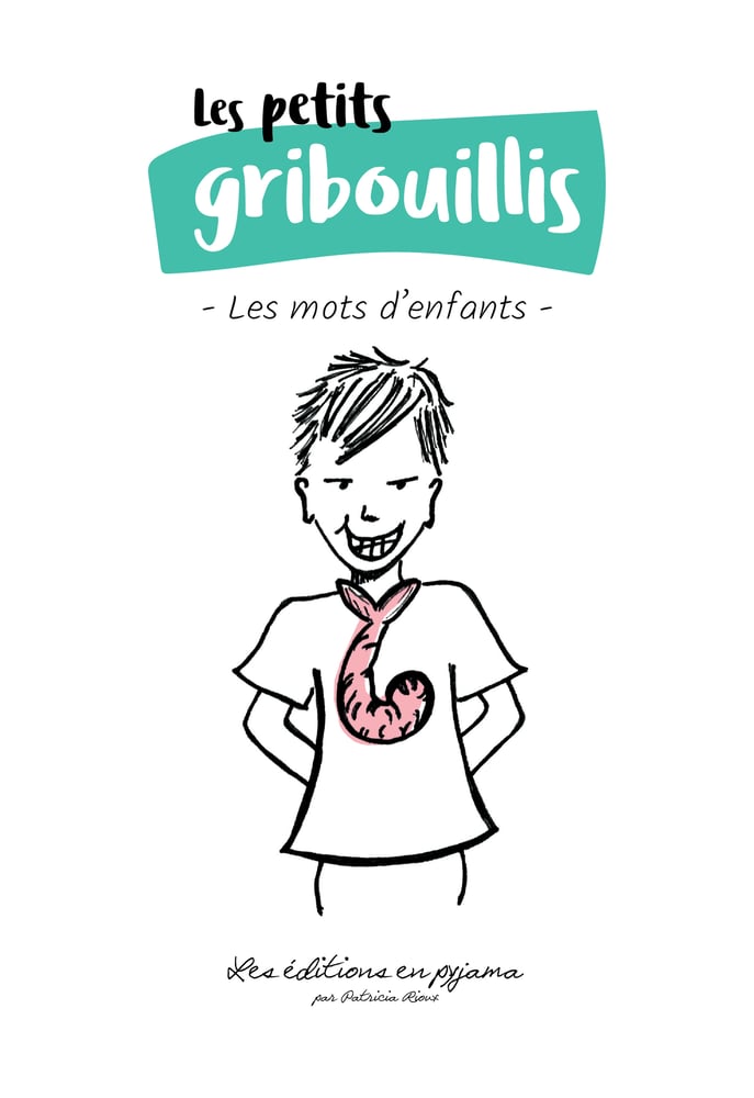 Image of Les petits gribouillis (Les mots d'enfants)
