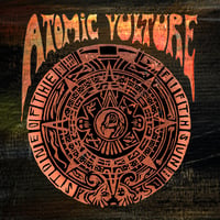 Atomic Vulture - Stone Of The Fifth Sun - Vinyl (Black or Green)