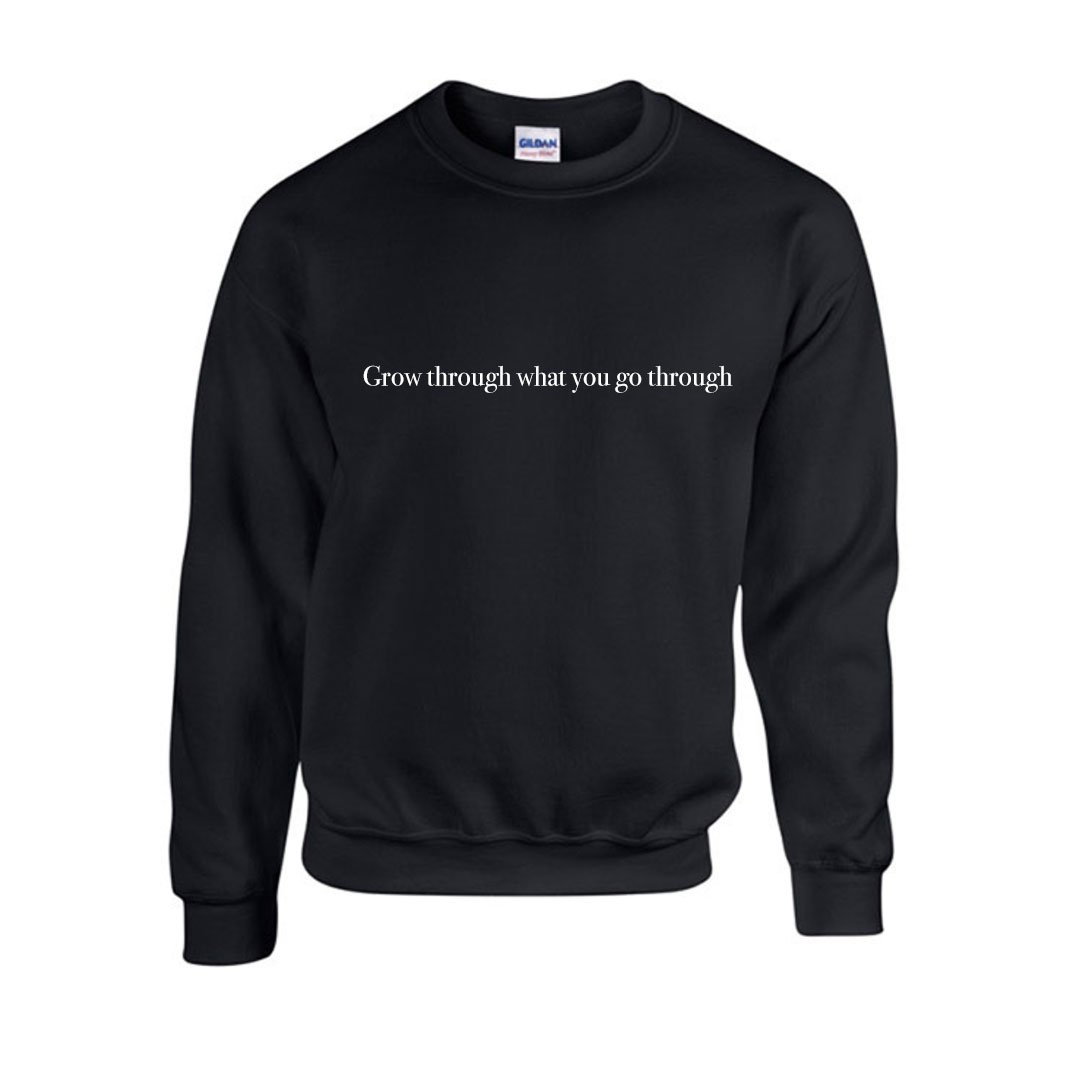 Image of Grow Through What You Go Through - Black Sweatshirt